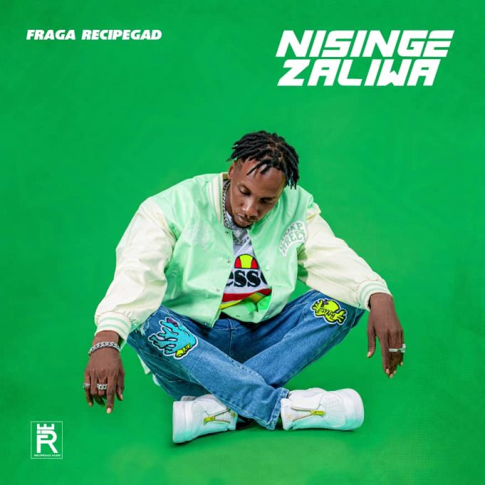 Download Audio | Fraga Recipegad – Nisingezaliwa