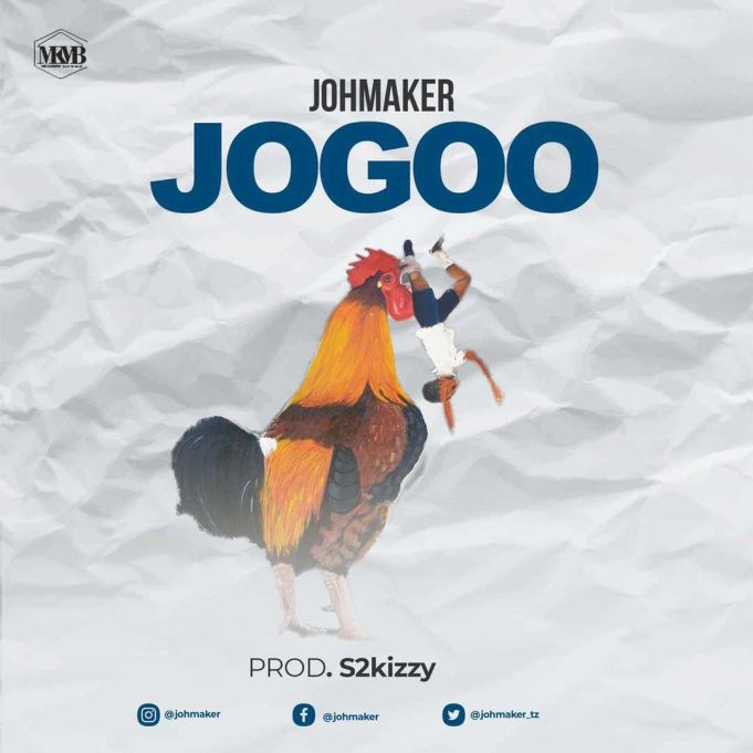 Music Audio : Joh Maker – Jogoo
