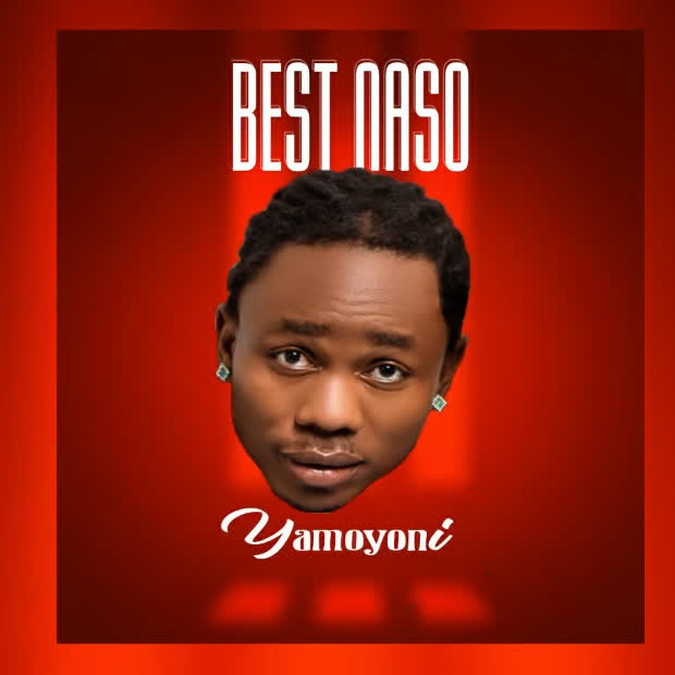 Download Audio | Best Naso – Yamoyoni