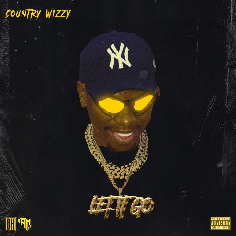 Download Audio | Country Wizzy – Let It Go