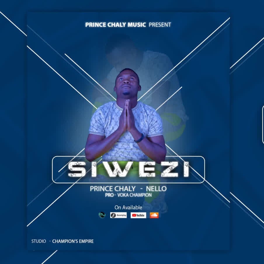 Download Audio | Prince Chaly – Siwezi