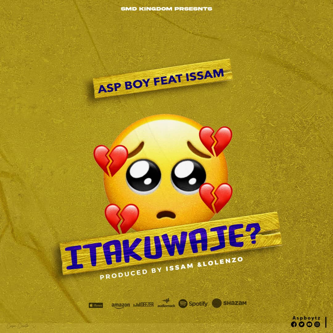Music Audio : Asp Boy Ft. Issam – Itakuaje