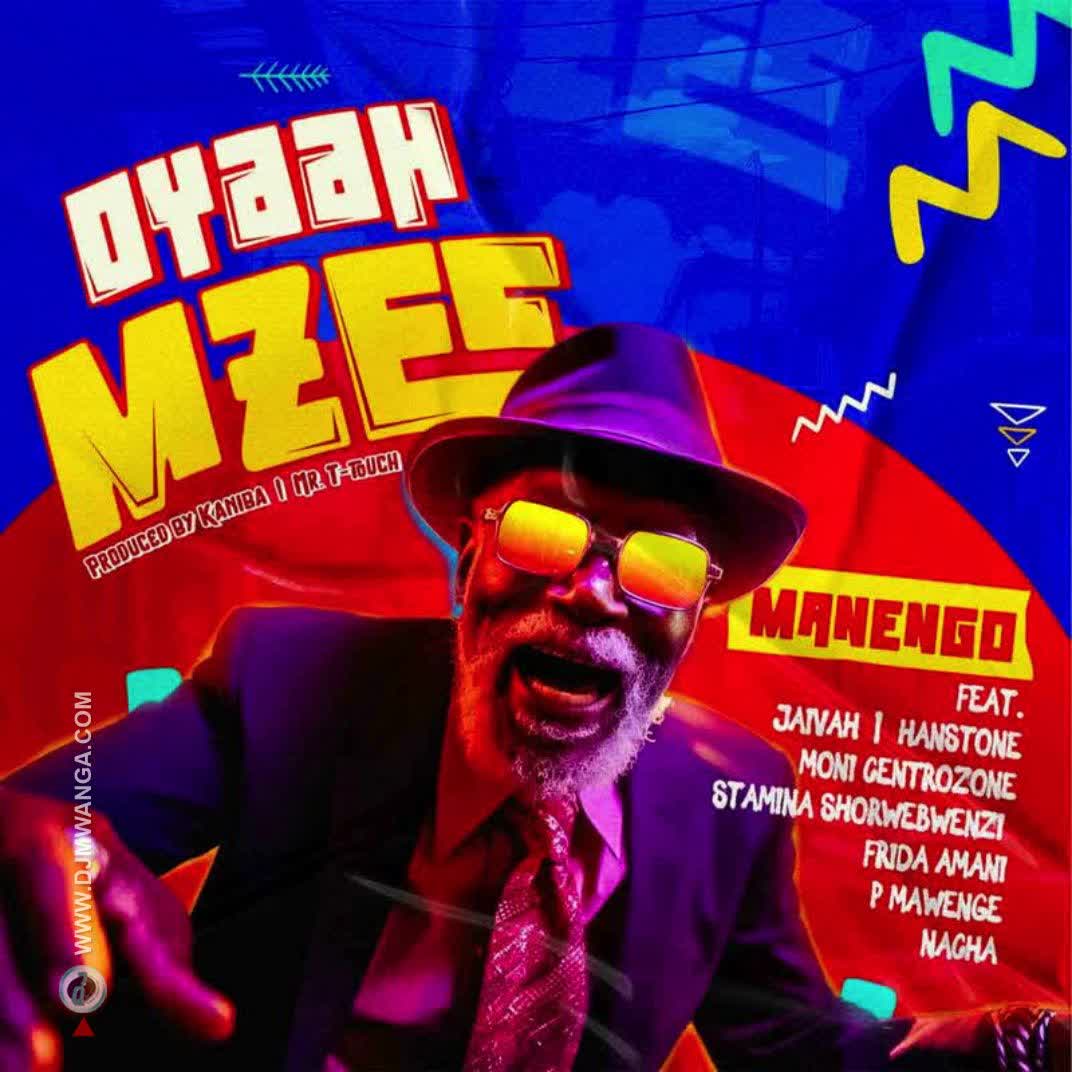 Music Audio : Manengo – Oyaah Mzee