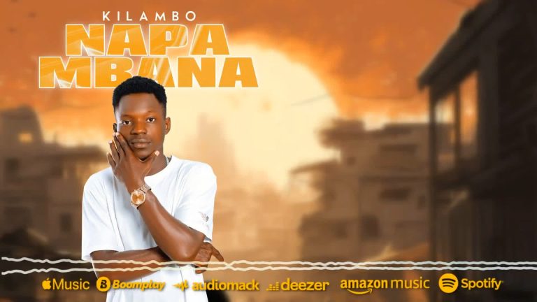 Music Video : Kilambo – Napambana