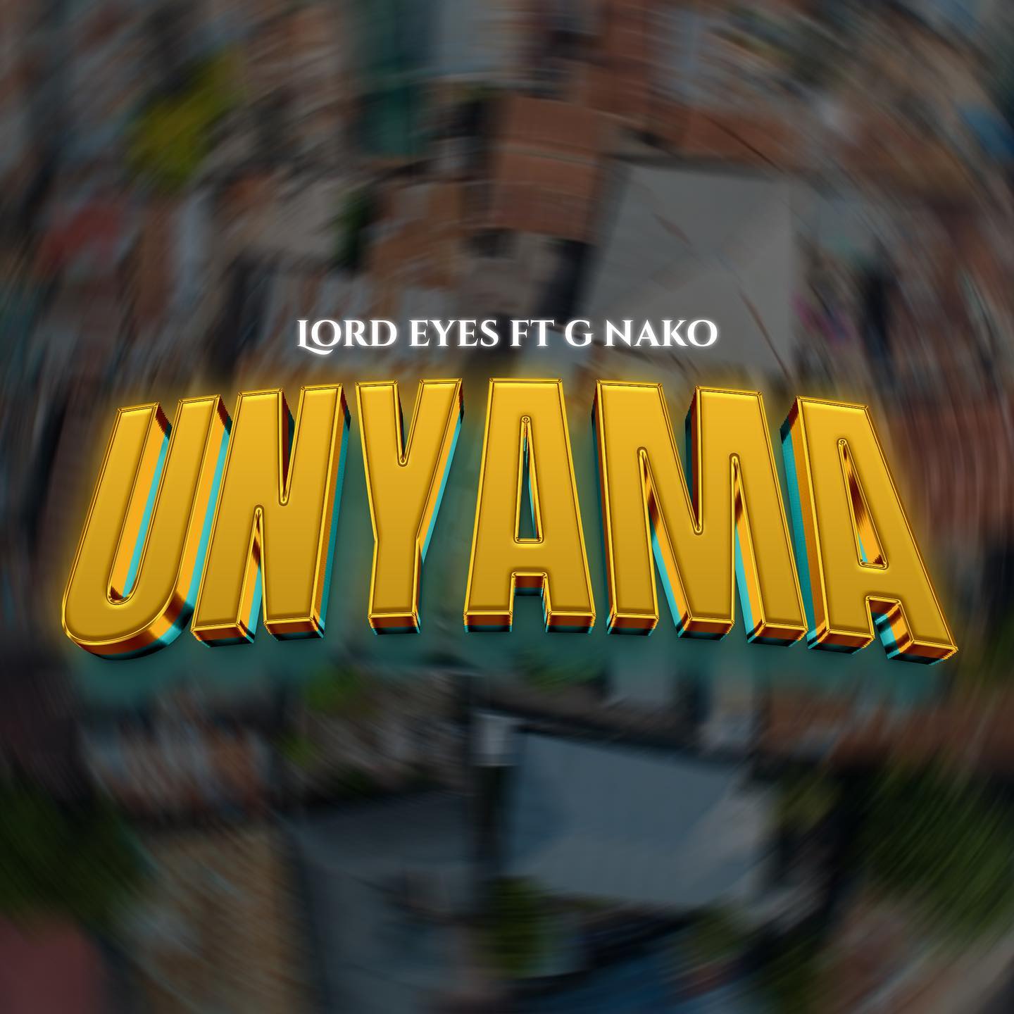 Music Audio : Lord Eyez Ft. G Nako – Unyama