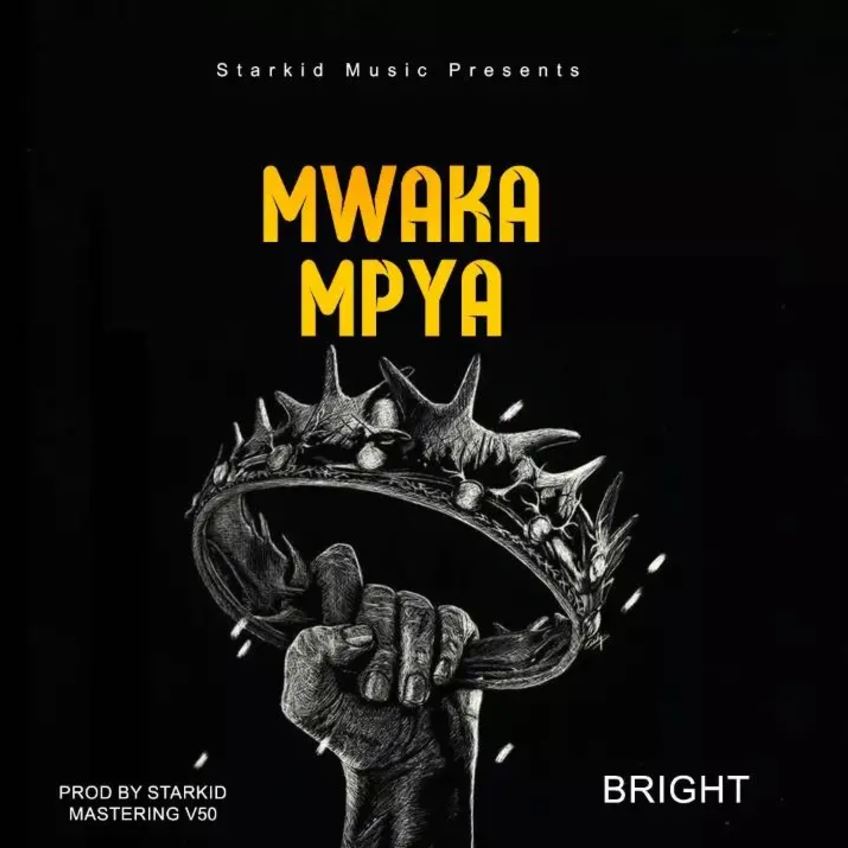 Music Audio : Bright – Mwaka Mpya