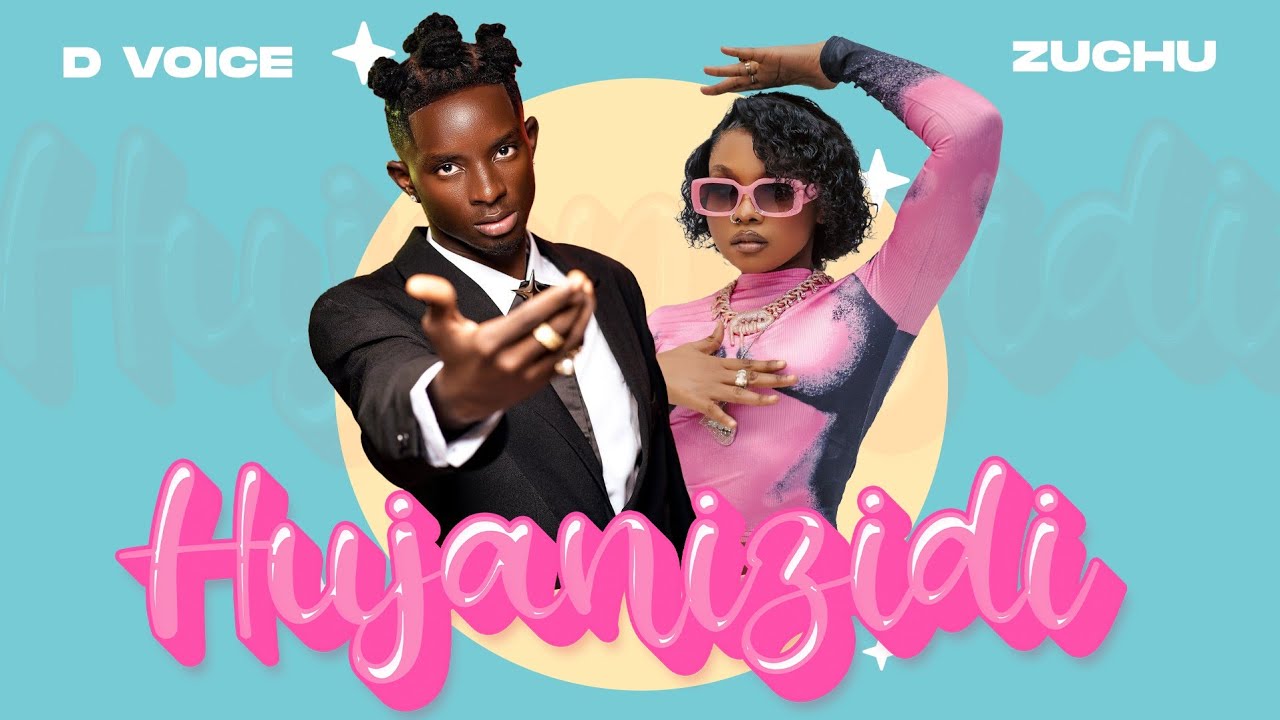 Music Audio : Zuchu Ft. D Voice – Hujanizidi
