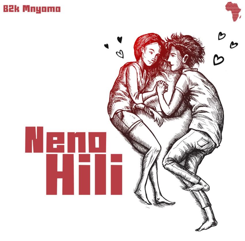Music Audio : B2k Mnyama – Neno Hili