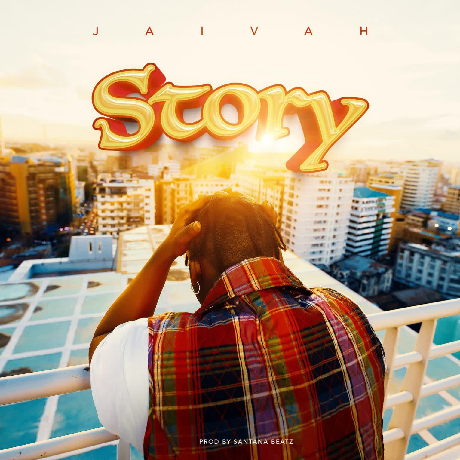 Music Audio : Jaivah – Story