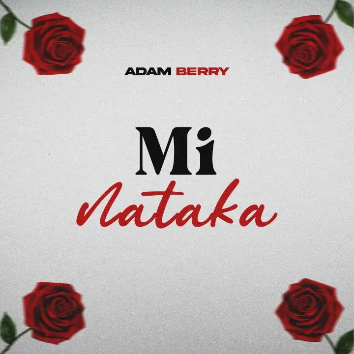 Music Audio : Adam Berry – Mi Nataka