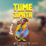 Music Audio : Ammy – Tumejipata