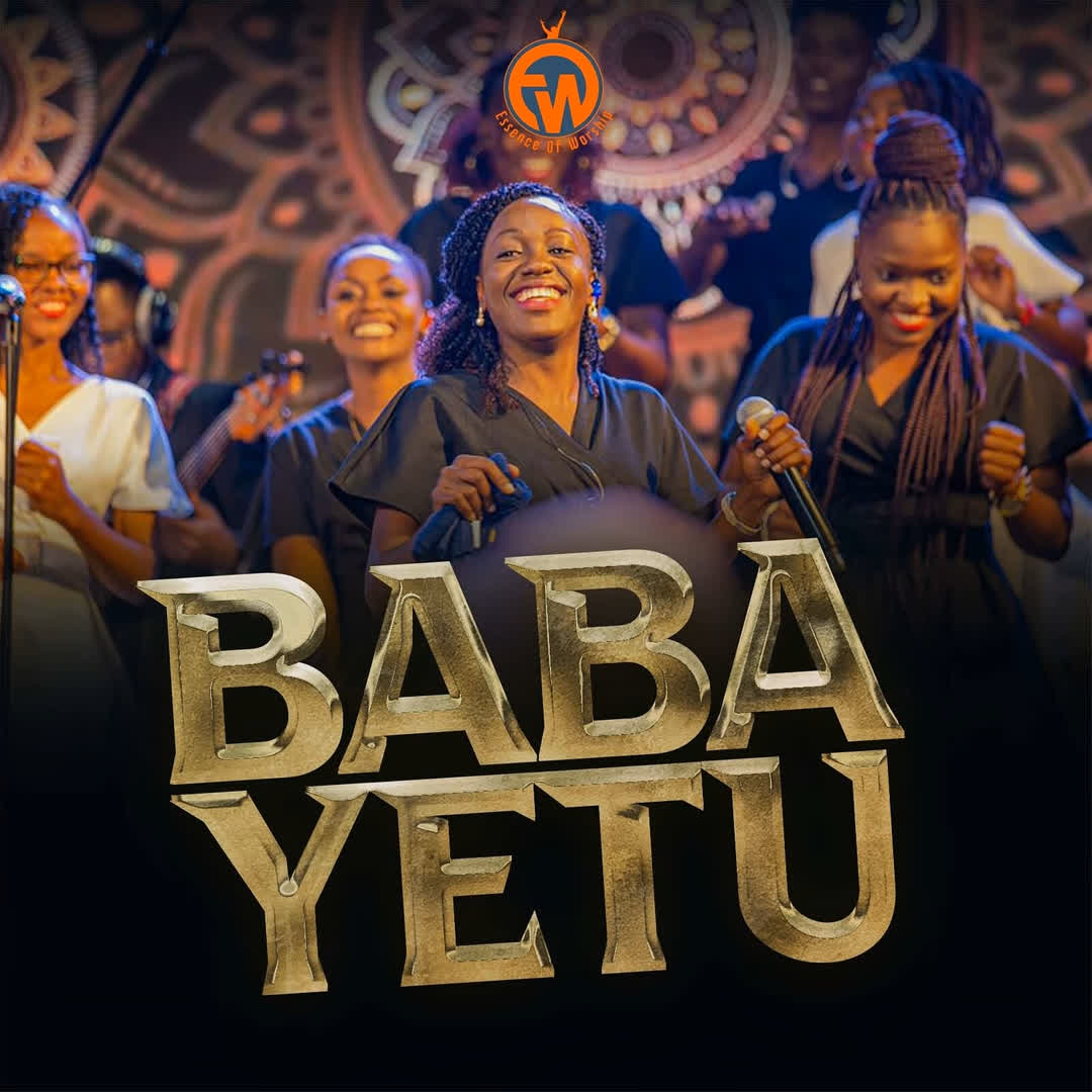 Music Audio : Essence of Worship – Baba Yetu (Live)