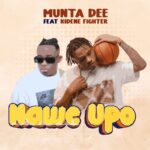 Music Audio : Munta Dee Ft. Kidene Fighter – Nawe Upo