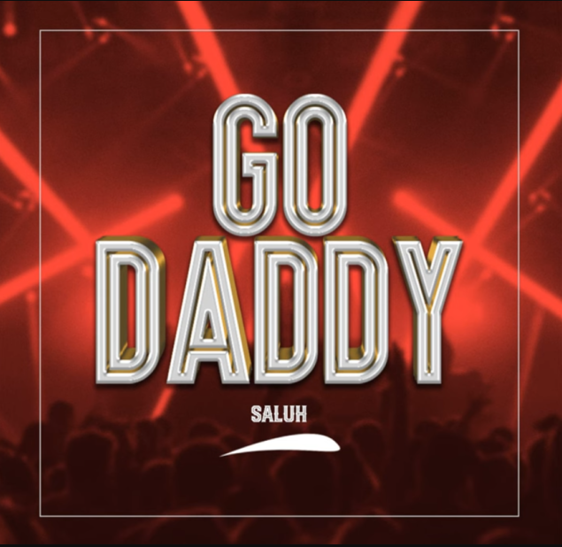 Music Audio : Saluh – Go Daddy