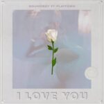 Music Audio : Soundboy Ft. Platform – I Love you