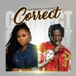 Music Audio : Joyce Blessing ft King Paluta – Correct