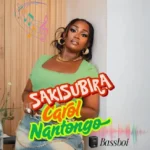 Music Audio : Carol Nantongo – Sakisubira | Download