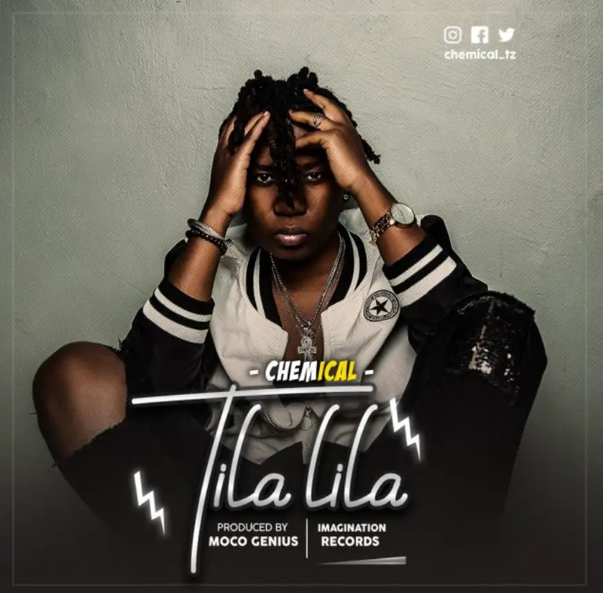 Music Audio : Chemical – Tilalila | Download