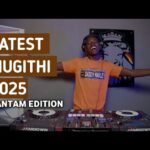 MIXTAPE | DADY MARLEY – LATEST MUGITHI MIX 2025 WANTAM EDITION (BEST OF SALIM JUNIOR SONGS)