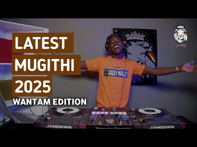 MIXTAPE | DADY MARLEY – LATEST MUGITHI MIX 2025 WANTAM EDITION (BEST OF SALIM JUNIOR SONGS)