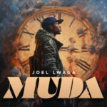 Music Audio : Joel Lwaga – Muda | Download