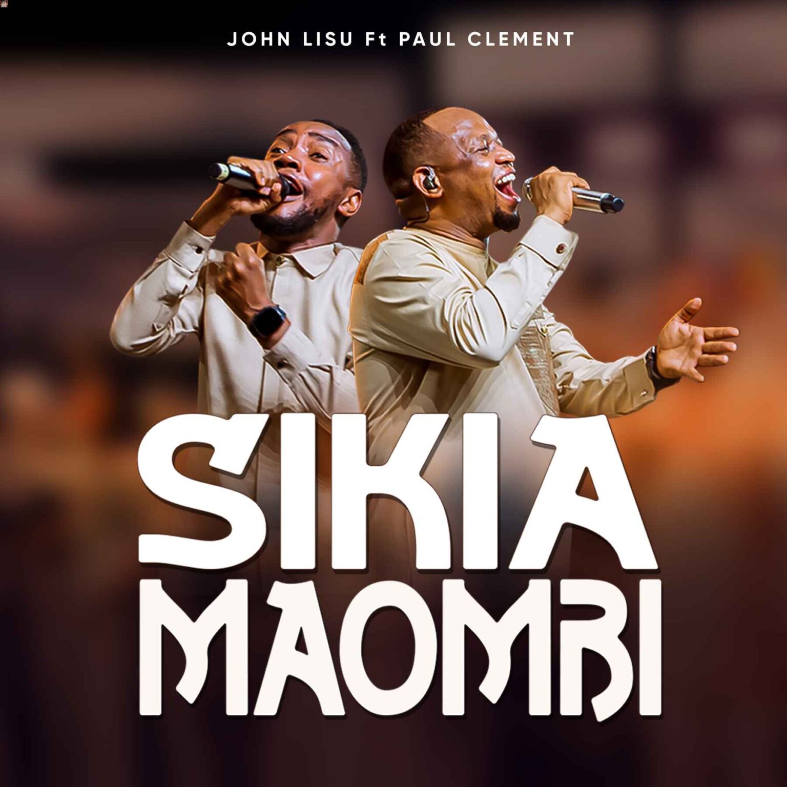 Music Audio : John Lisu Ft Paul Clement – Sikia Maombi | Download