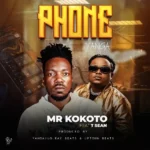 Music Audio : Mr Kokoto Ft T-Sean – Phone Yanga | Download