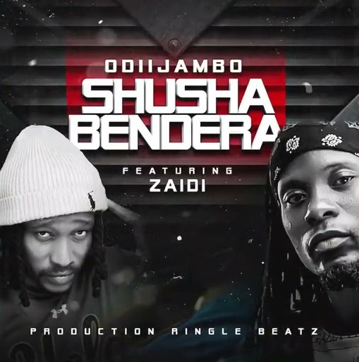 Music Audio : OdiiJambo Ft Zaiid – Shusha Bendera | Download