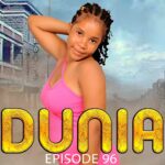 VIDEO : DUNIA (Ep 96) By Manyanya