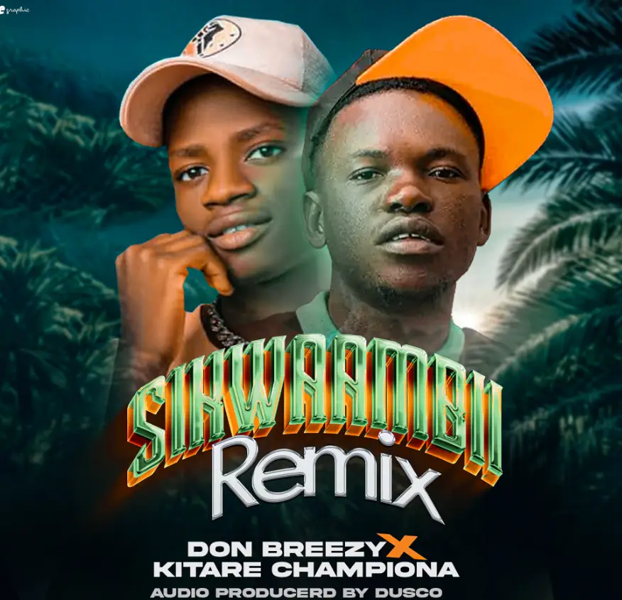 Music Audio : Don Breezy Ft Kitale Streka – Siwaambii | Download