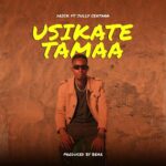 Stream & Download Music Audio : Drick ft Jully Centana – Usikate Tamaa | Download