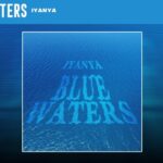 Music Audio : Iyanya – Blue Waters | Download
