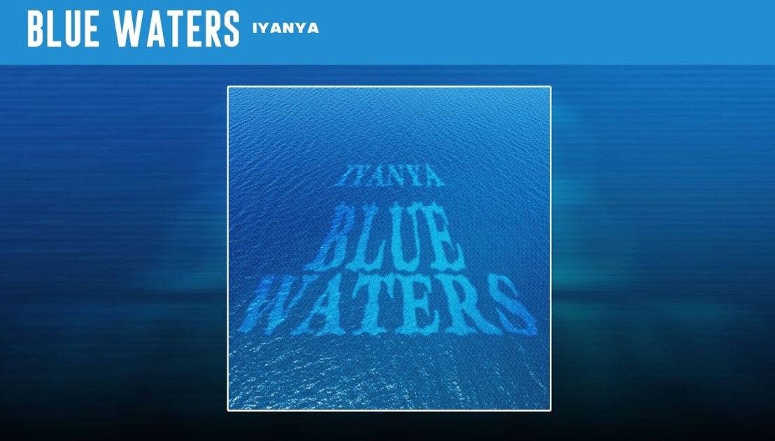 Music Audio : Iyanya – Blue Waters | Download