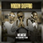 Music Audio : Millimetar – Window Shopping (Donki) Ft. Storm Bwoy & Dizmo | Download