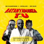 Stream & Download Music Audio : Mista Champagne Ft Mr gave & Achillian – Batanyamanza TU Remix | Download