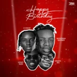 Stream & Download Music Audio : Montana Bayse Ft D Voice X Ucho Gun & Kinata Mc – Happy Birthday | Download