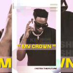 Music Audio : Motra The Future – My Crown (East Africa Diss) | Download