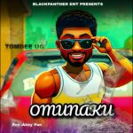 Music Audio : TomDee Ug – Omunaku | Download