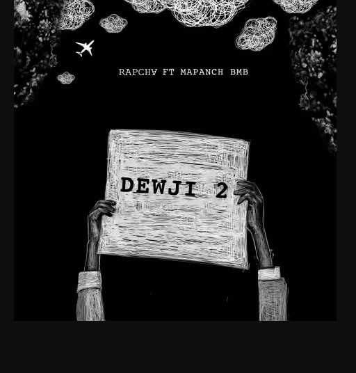 Music Audio : Rapcha Ft Mapanch BMB – DEWJI 2 | Download
