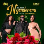 Music Audio : Willar Stary Ft Kataleya & Kandle – Ngenderera | Download