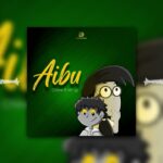 Stream & Download Music Audio : Chine Ft Mr Lg – Aibu | Download