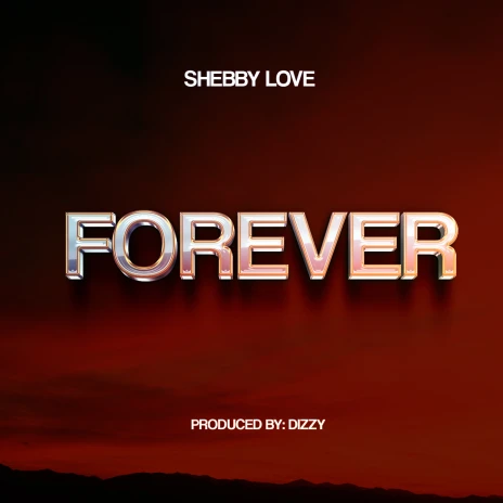 Music Audio : Shebby Love – Forever | Download