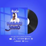 Stream & Download Music Audio : Asala – Habari Yako | Download