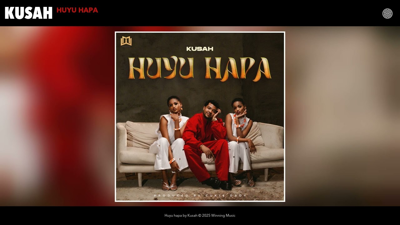 Music Audio : Kusah – Huyu hapa | Download