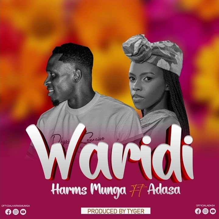 Music Audio : Harms Munga ft Adasa – Waridi | Download