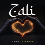 Music Audio : Tommy Flavour – Zali  | Download
