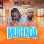 Music Audio : Wise Dee Ft General Kanene – Mudenda | Download