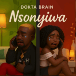 Music Audio :  Dokta Brain – Nsonyiwa | Download