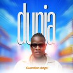 Music Audio : Guardian Angel – Dunia | Download