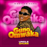 Music Audio : Uncle Chumi – Guno Omwaka | Download